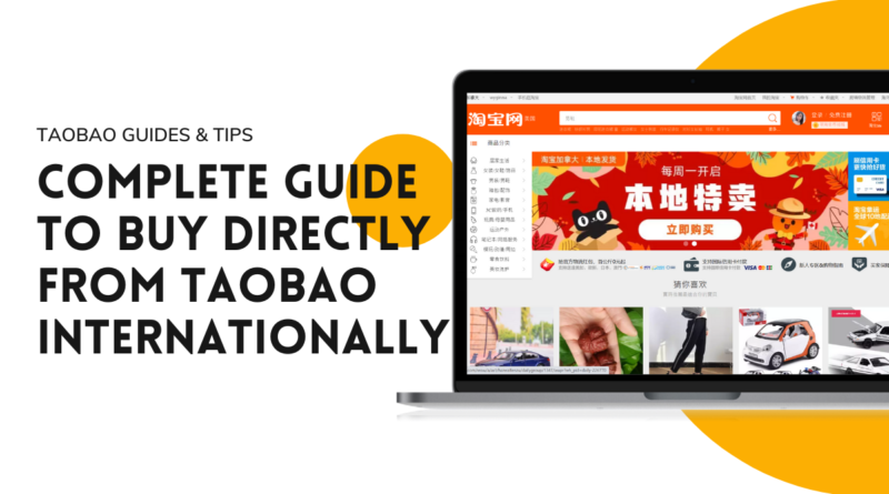 Complete Guide to Buy Directly from Taobao Internationally - likebyregina